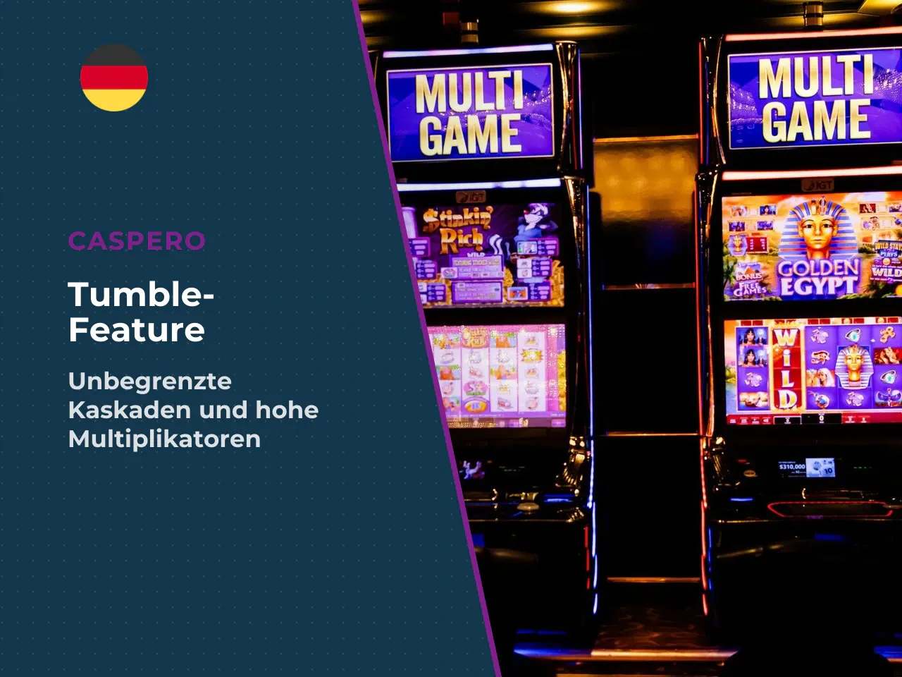Tumble-Feature und Multiplikator-Symbole. Das Tumble-Feature arbeitet