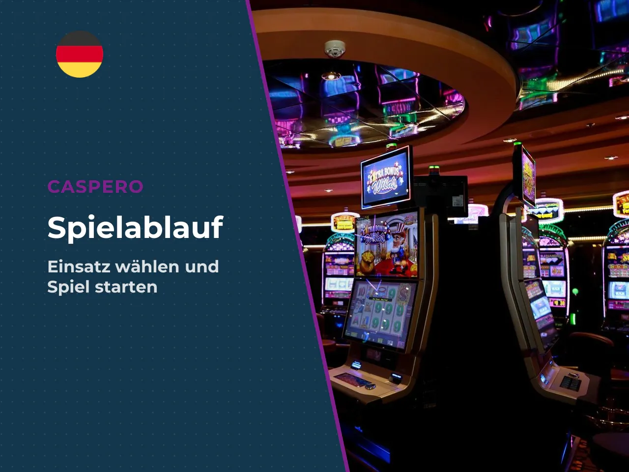 Spielablauf Einsatz wählen und Spins starten
